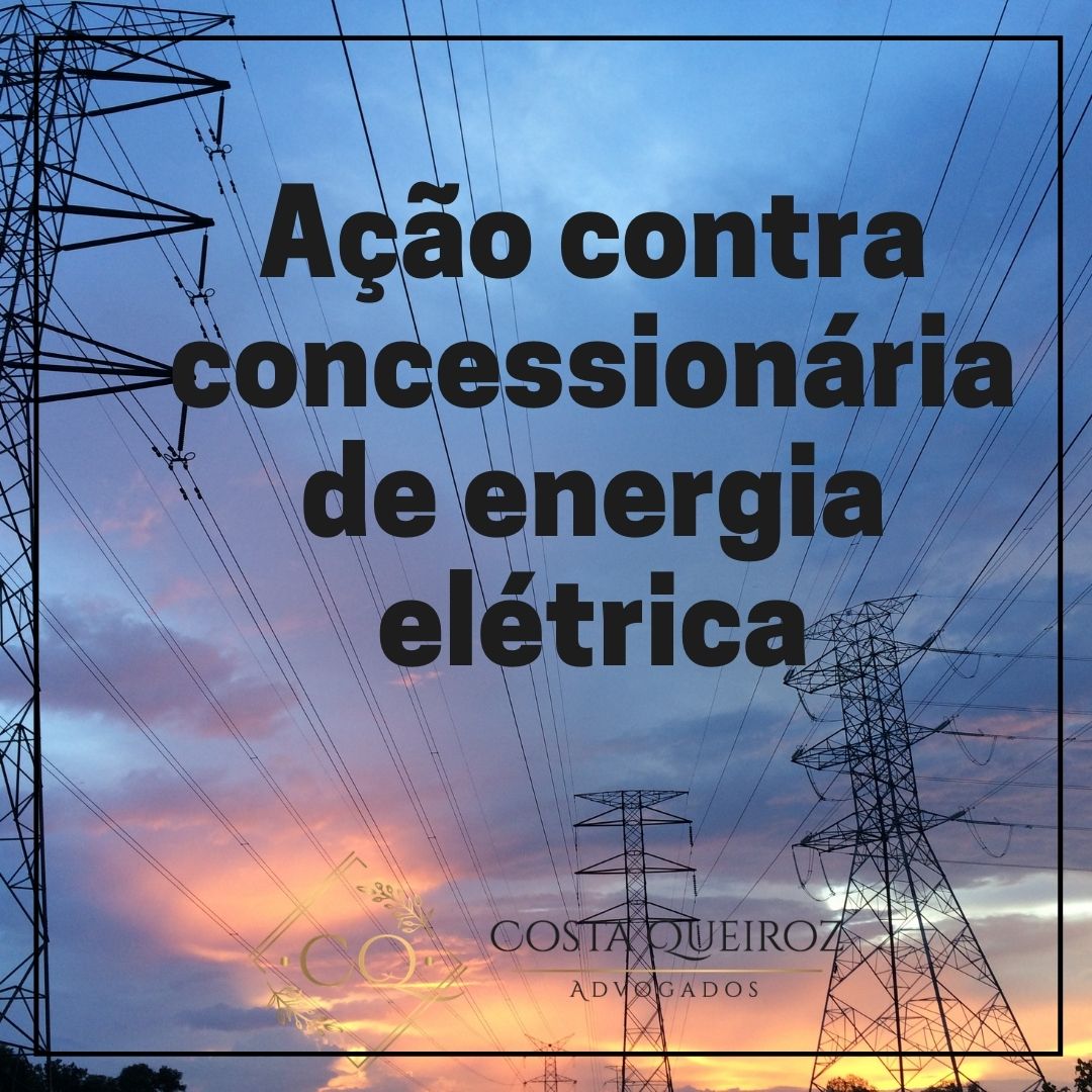 Leia mais sobre o artigo Ação contra concessionária de energia elétrica e indenização a consumidora que teve nome negativado