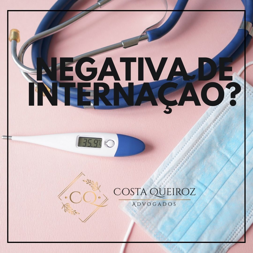 Leia mais sobre o artigo Negativa de internação – Plano de saúde indenizará paciente por não cobrir internação para tratamento da Covid-19